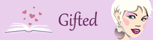 Gifted - (un)Conventional Bookviews - bought borrowed and bagged stacking the shelves