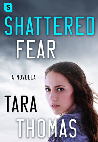 Review: Shattered Fear – Tara Thomas